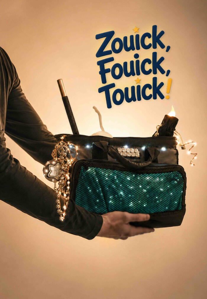 Zouick, Fouick, Touick ! « Affiche du spectacle "Zouick Fouick Touick" de Monsieur Fred »